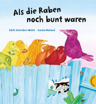 Produktbild von Als die Raben noch bunt waren 